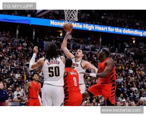 掘金与开拓者激战正酣精彩直播尽在眼前不容错过 掘金与开拓者激战正酣精彩直播尽在眼前不容错过