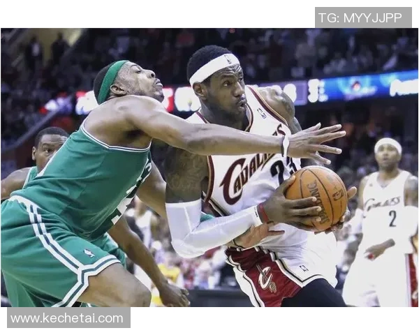 詹姆斯对决凯尔特人再掀战火NBA经典对抗赛的精彩瞬间回顾 詹姆斯对决凯尔特人再掀战火NBA经典对抗赛的精彩瞬间回顾