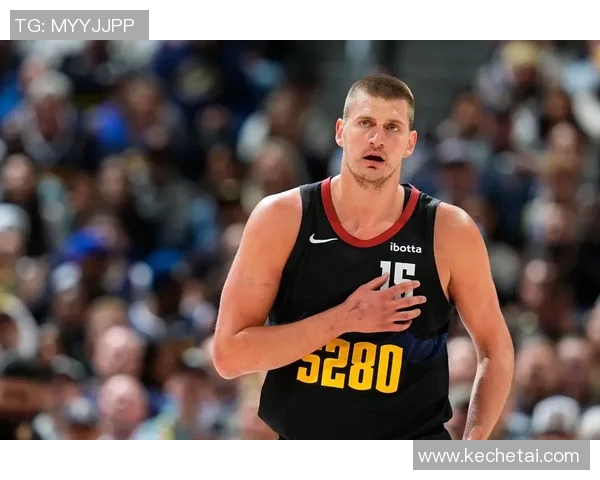 尼古拉约基奇:从塞尔维亚篮球天才到NBA超级巨星的传奇之路 尼古拉约基奇:从塞尔维亚篮球天才到NBA超级巨星的传奇之路